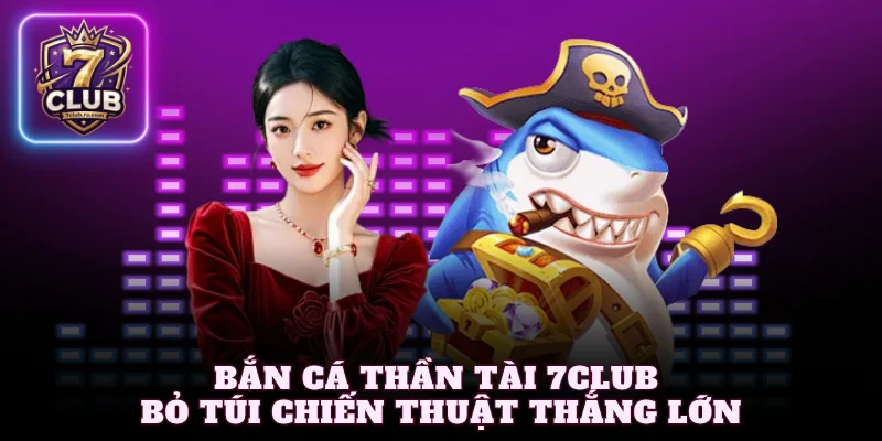 Bắn cá thần tài