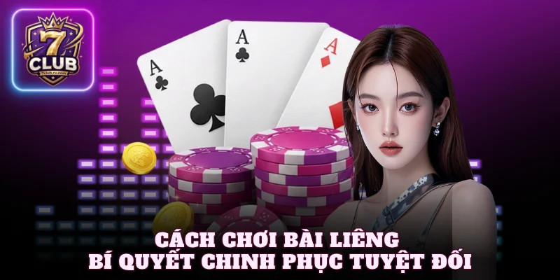 Cách chơi bài liêng