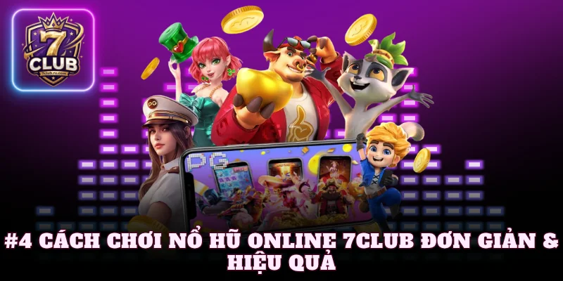 cách chơi nổ hũ online