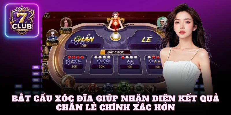Bắt cầu xóc đĩa giúp nhận diện kết quả chẵn lẻ chính xác hơn