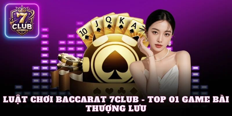 luật chơi Baccarat