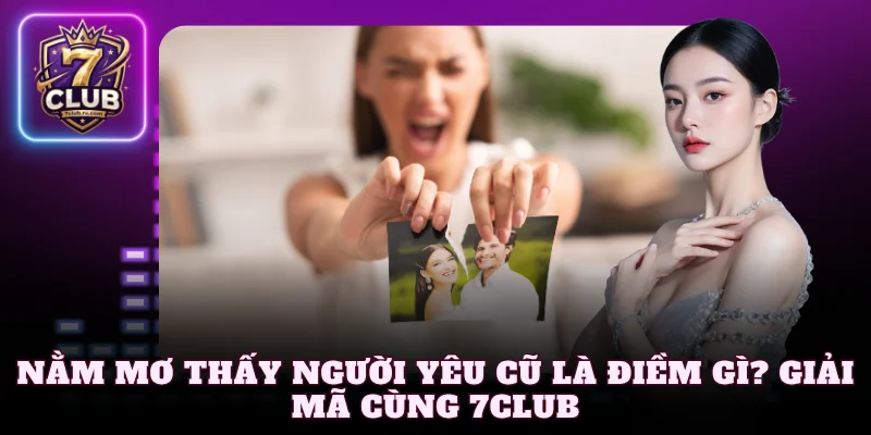 Nằm mơ thấy người yêu cũ